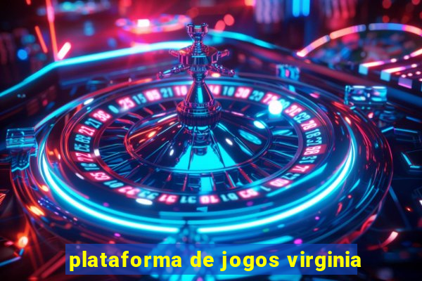 plataforma de jogos virginia